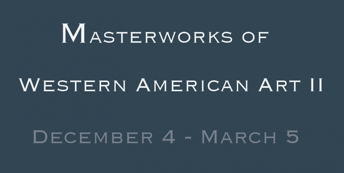 Masterworks of Western American Art II